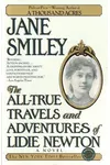 The All-True Travels and Adventures of Lidie Newton