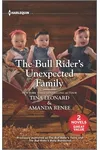 The Bull Rider's Unexpected Family