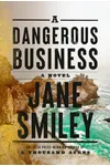 A Dangerous Business