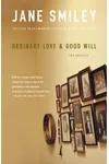 Ordinary Love and Good Will: Two Novellas