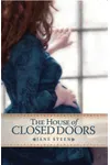 The House of Closed Doors