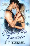 Claim Me Forever