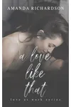 A Love Like That