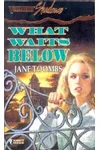 What Waits Below