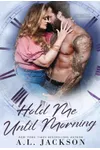Hold Me Until Morning