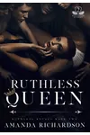 Ruthless Queen