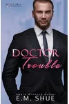 Doctor Trouble