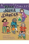 When Nana Dances