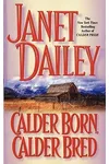 Calder Born, Calder Bred