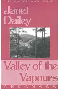 Valley of the Vapours: Arkansas