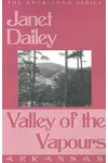 Valley of the Vapours: Arkansas