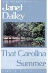 That Carolina Summer: North Carolina