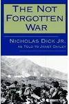 The Not Forgotten War