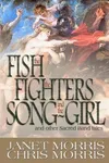 The Fish the Fighters and the Song-Girl