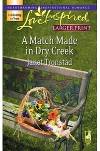 A Match Made In Dry Creek / Seven Hundred Pansies