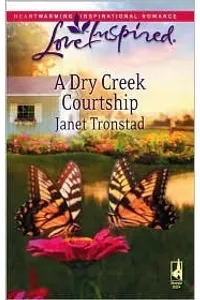 A Dry Creek Courtship