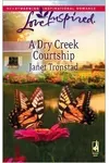 A Dry Creek Courtship