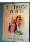 The Tycoon's Daughter (As:Lynne Scott-Drennan)