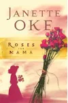 Roses for Mama