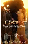 The Cowboy Who Stole My Heart