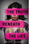 The Truth Beneath the Lies