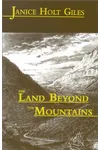 The Land Beyond the Mountains