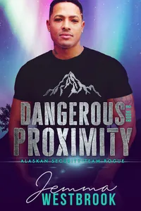 Dangerous Proximity