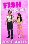 Fish Out of Water