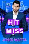 Hit or Miss