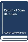 Return of Scandal's Son
