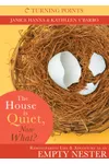 The House is Quiet, Now What?