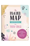 The Prayer Map Devotional for Teen Girls