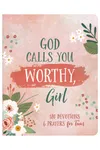 God Calls You Worthy, Girl