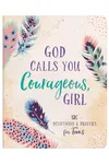 God Calls You Courageous, Girl