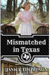 Mismatched in Texas / Love Finds You in Poetry, Texas