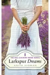 Larkspur Dreams