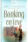 Banking on Love