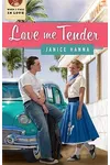 Love Me Tender (As: Janice Hanna)