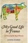 My Good Life in France