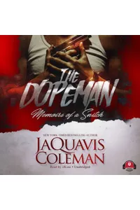 The Dopeman: Memoirs of a Snitch