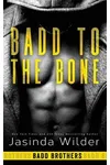 Badd to the Bone
