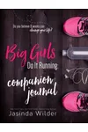 Big Girls Do It Running Companion Journal / You Can Do It Companion Journal