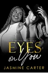 Eyes On You