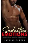 Seductive Emotions