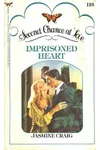Imprisoned Heart (As: Jasmine Craig)