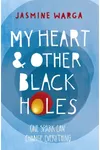 My Heart and Other Black Holes