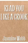 Read You Like a Crook