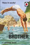 How it Works: The Brother