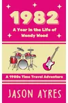 1982: A Year in the Life of Wendy Wood