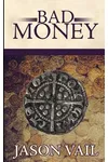 Bad Money